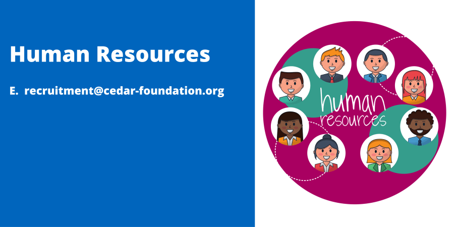 Human Resources. Email recruitment@cedar-foundation.org